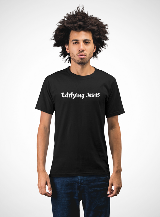 Edifying Jesus Tee